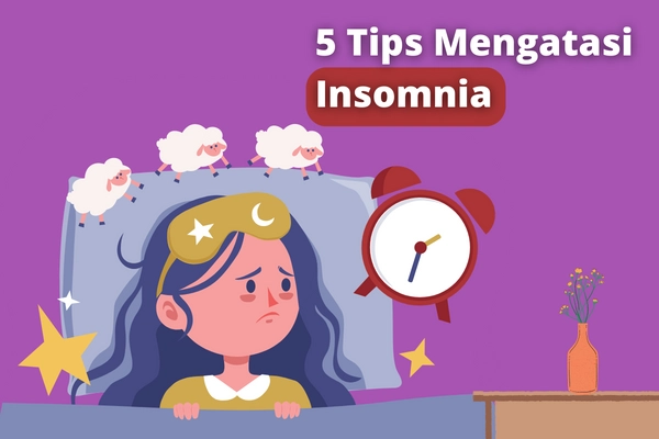 5 Tips Mengatasi Insomnia