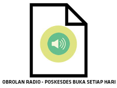 Audio : Poskesdes Buka Setiap Hari