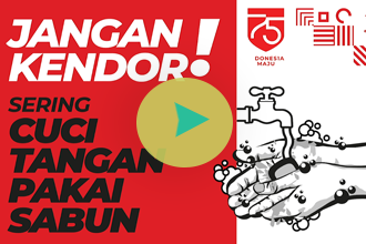 Video Jangan Kendor Disiplin Cuci Tangan Pakai Sabun