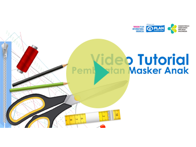 Video Tutorial Pembuatan Masker untuk Anak