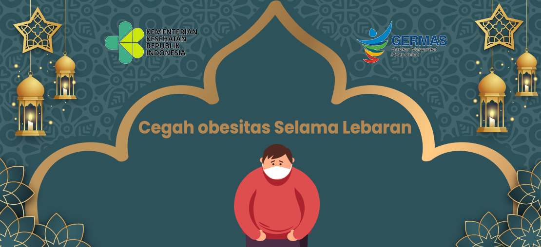 Cegah obesitas Selama Lebaran
