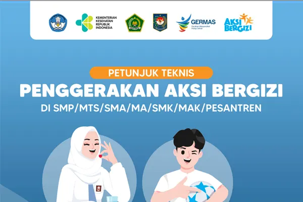 Materi - Petunjuk Teknis Penggerakan Aksi Bergizi di Sekolah/Madrassah/Pesantren