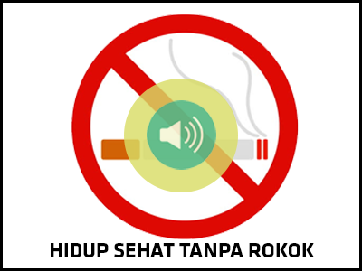 Audio : Hidup Sehat Tanpa Rokok