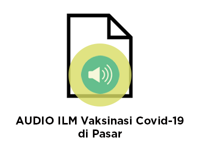 Audio ILM Vaksinasi Covid-19 di Pasar