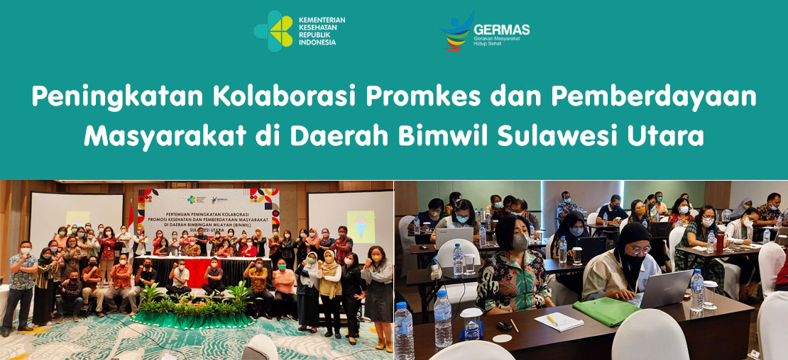 Peningkatan Kolaborasi Promkes dan Pemberdayaan Masyarakat di Daerah Bimwil Sulawesi Utara