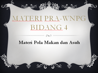 Materi : Pola Makan dan Asuh