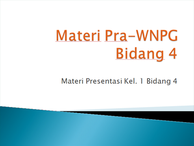 Materi : Presentasi Kel. 1 Bidang 4