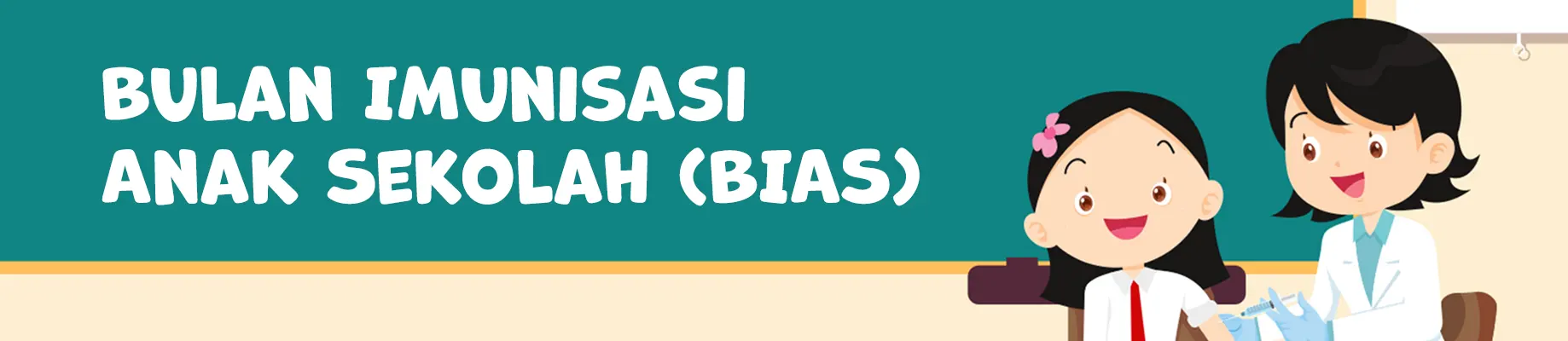 Bulan Imunisasi Anak Sekolah (BIAS)