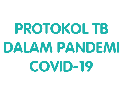 Protokol TB dalam Pandemi COVID-19