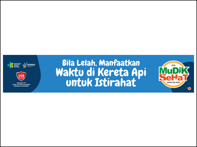 Spanduk: Mudik Sehat 2019 di Stasiun - Beristirahat di Kereta Api 1x5m