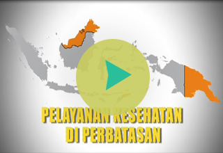 Pelayanan Kesehatan di Perbatasan 2