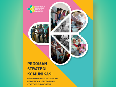 Buku: Pedoman Strategi Komunikasi - Perubahan Perilaku dalam Percepatan Pencegahan Stunting di Indonesia