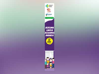 Umbul Umbul Hari Lanjut Usia Nasional 2021 - Bersama Lansia Keluarga Bahagia