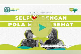 Studio Mini Promkes Podcast #3 [Ruang Diskusi] - Self Love Dengan Pola Makan Sehat