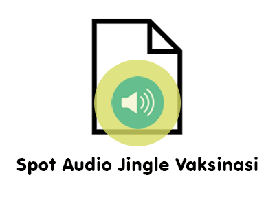 Spot Audio Jingle Vaksinasi