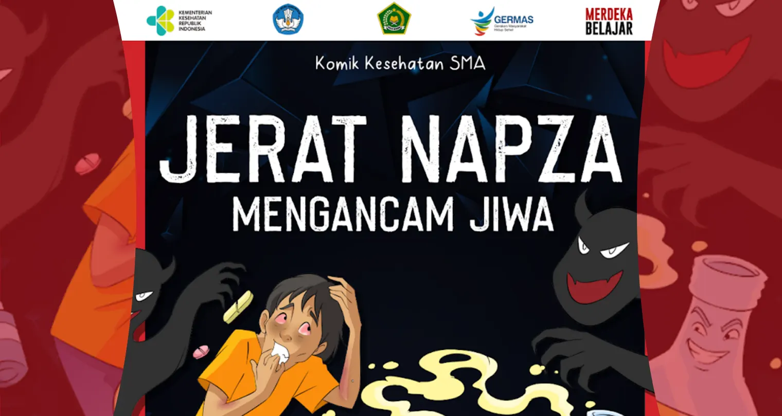 Jerat NAPZA Mengancam Jiwa