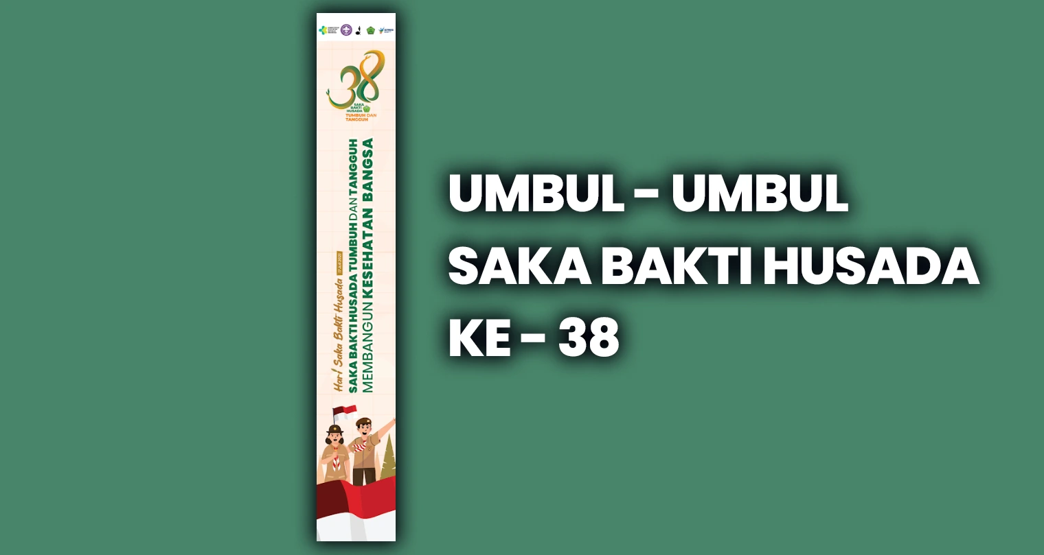 Media - Umbul Umbul Saka Bakti Husada