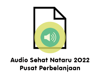 Audio ILM Sehat Nataru 2022 untuk Pusat Perbelanjaan