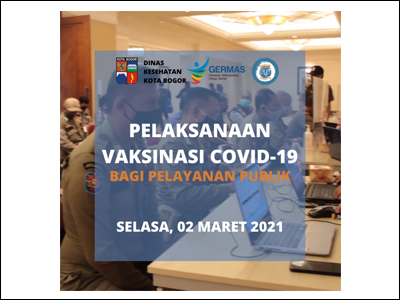 Videografis Pelaksanaan Vaksinasi Covid-19 di Kota Bogor, 02 Maret 2020