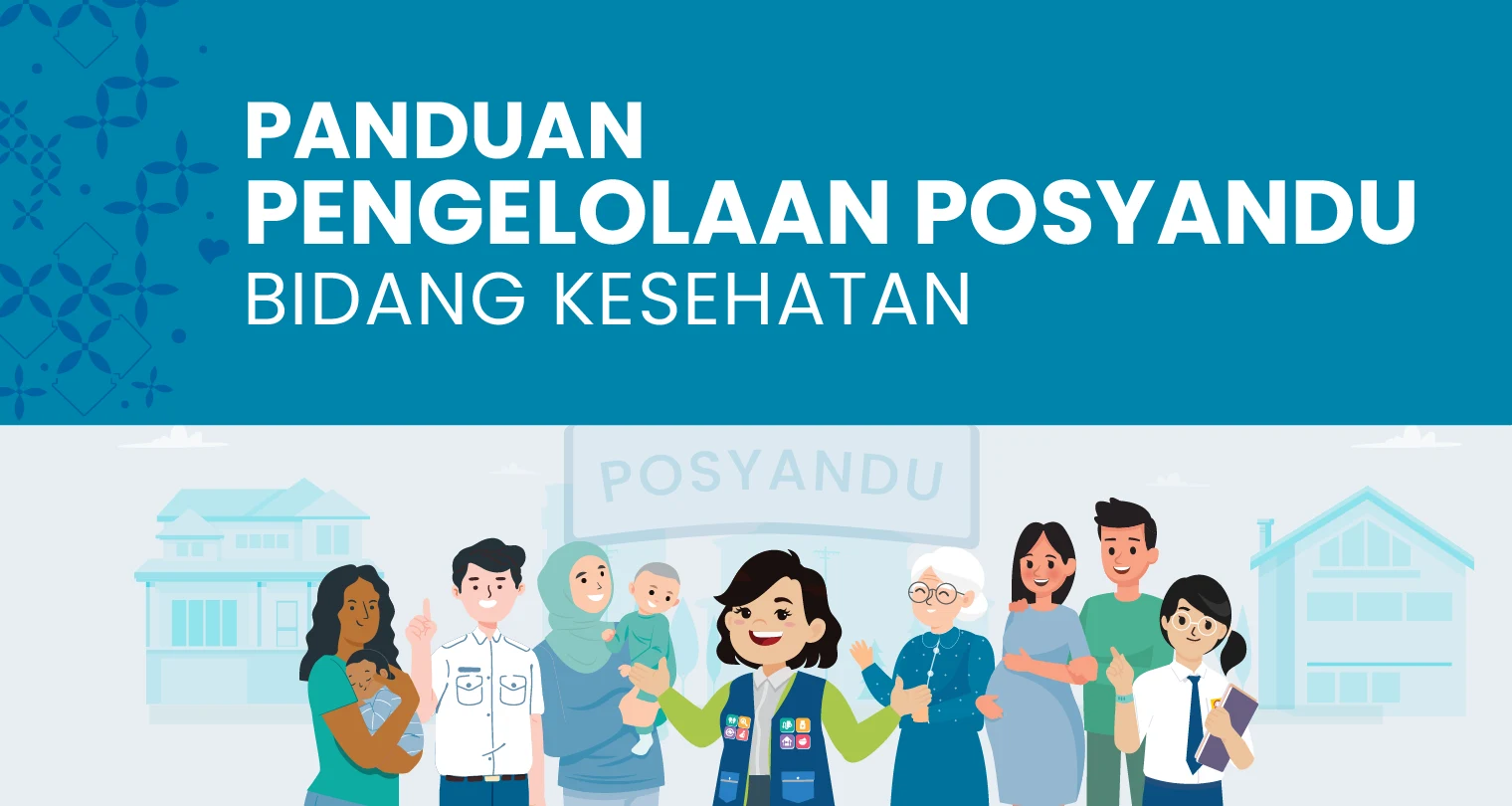 Buku Panduan Pengelolaan Posyandu Bidang Kesehatan