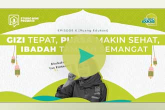 Studio Mini Promkes Podcast #6 [Ruang Edukasi] - Gizi tepat,Puasa Makin Sehat, Ibadah Tambah Semangat