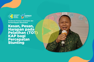 Kesan, Pesan, Harapan pada Pelatihan TOT KAP bagi Percepatan Stunting