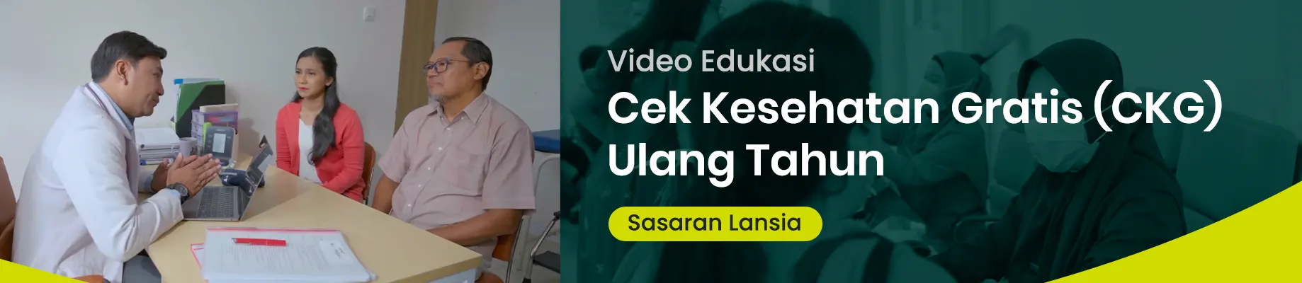 Video Edukasi Cek Kesehatan Gratis (CKG) Ulang Tahun Lansia