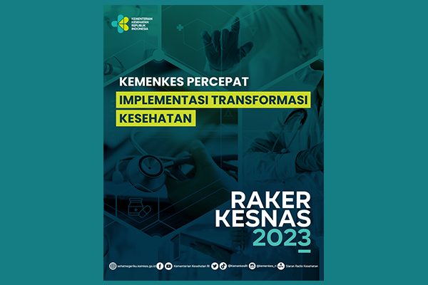 Materi Medsos: Rakernas 2023 - Kemenkes Percepat Implementasi Transformasi Kesehatan